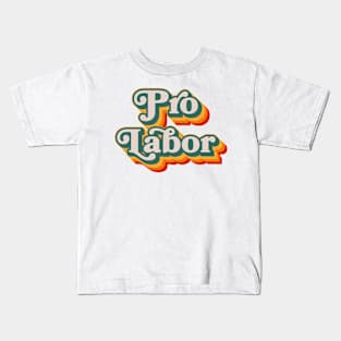 Pro Labor Kids T-Shirt